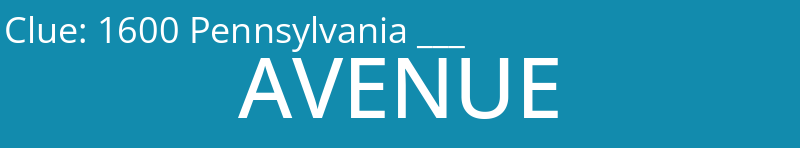 1600 Pennsylvania ___