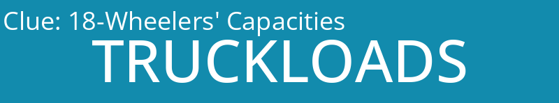 18-Wheelers' Capacities