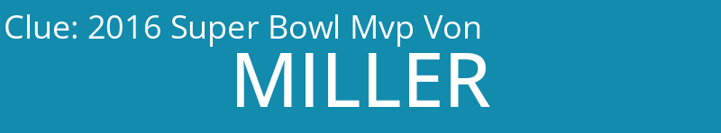 2016 Super Bowl Mvp Von
