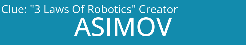 "3 Laws Of Robotics" Creator