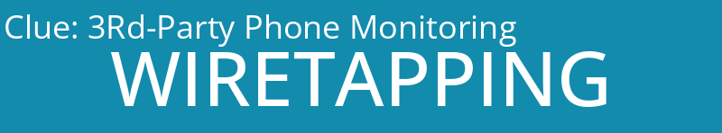 3Rd-Party Phone Monitoring