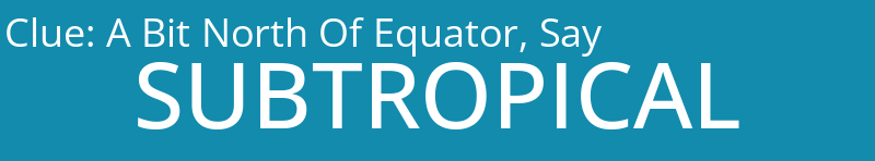 A Bit North Of Equator, Say