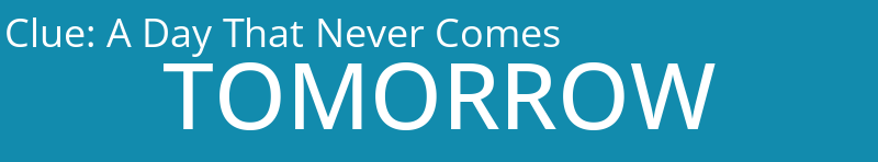 A Day That Never Comes