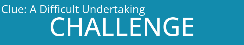 A Difficult Undertaking