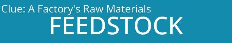A Factory's Raw Materials