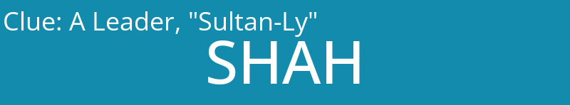 A Leader, "Sultan-Ly"