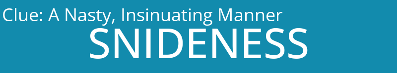 A Nasty, Insinuating Manner