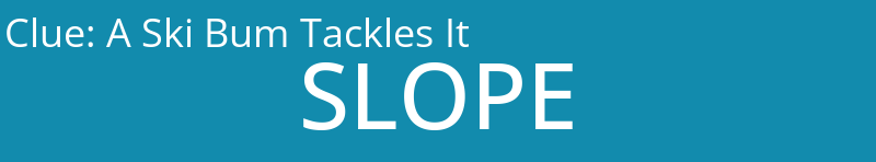 A Ski Bum Tackles It