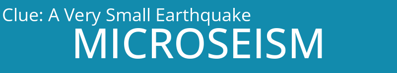 A Very Small Earthquake