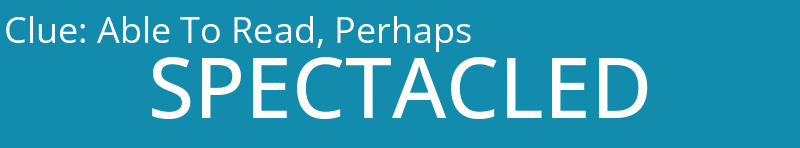 Able To Read, Perhaps