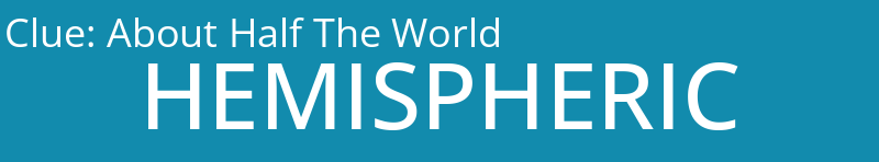 About Half The World