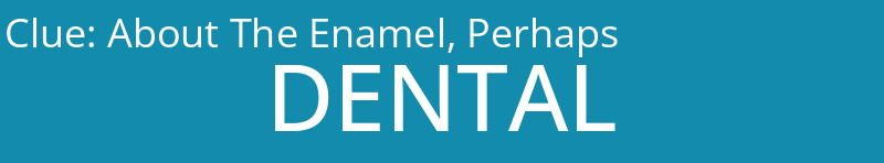 About The Enamel, Perhaps