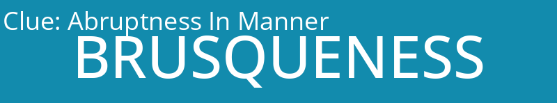 Abruptness In Manner