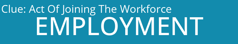 Act Of Joining The Workforce