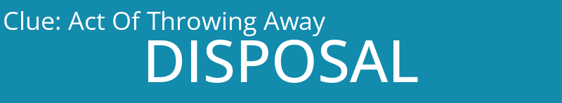 Act Of Throwing Away