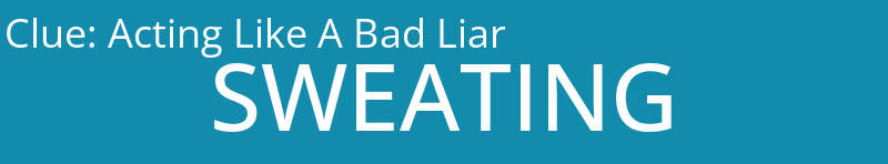 Acting Like A Bad Liar