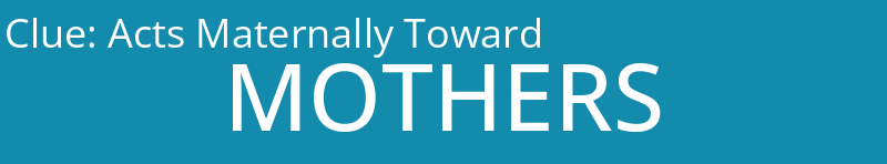 Acts Maternally Toward