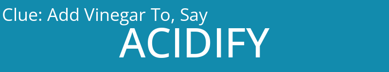 Add Vinegar To, Say