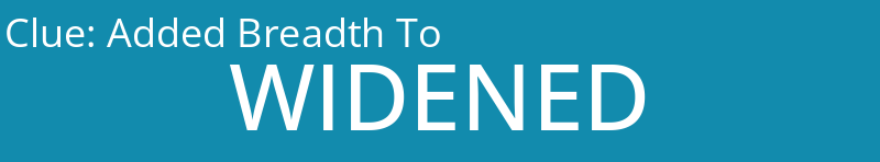 Added Breadth To