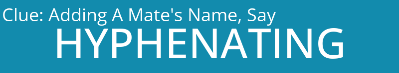 Adding A Mate's Name, Say