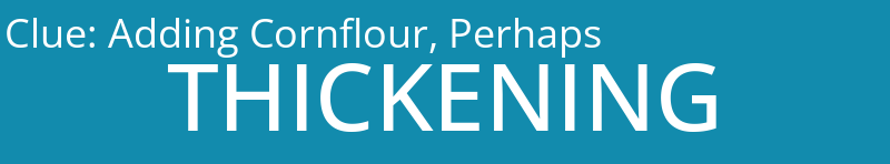 Adding Cornflour, Perhaps