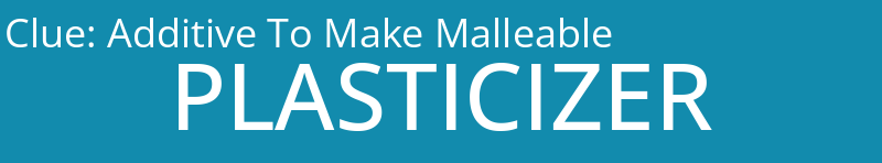 Additive To Make Malleable