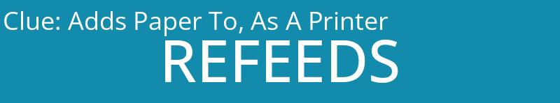 Adds Paper To, As A Printer