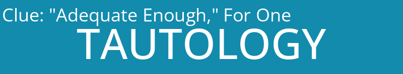 "Adequate Enough," For One