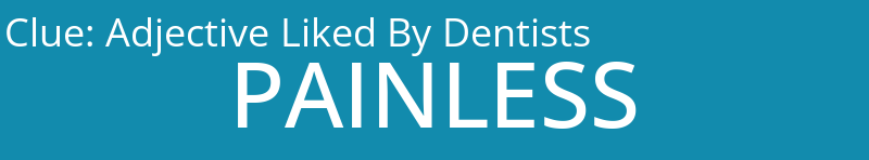Adjective Liked By Dentists