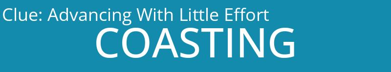 Advancing With Little Effort