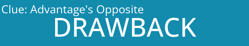 Advantage's Opposite