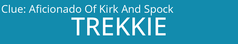 Aficionado Of Kirk And Spock