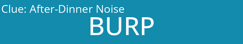After-Dinner Noise
