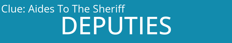 Aides To The Sheriff