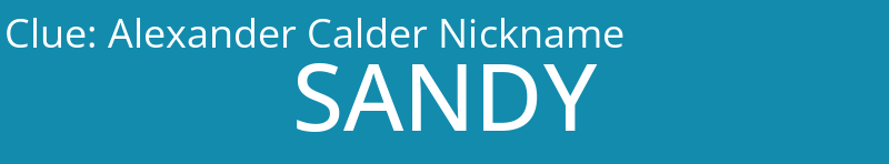 Alexander Calder Nickname