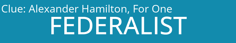 Alexander Hamilton, For One