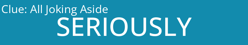 All Joking Aside