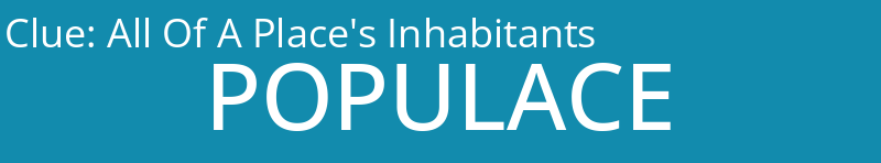 All Of A Place's Inhabitants