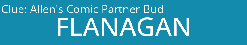 Allen's Comic Partner Bud