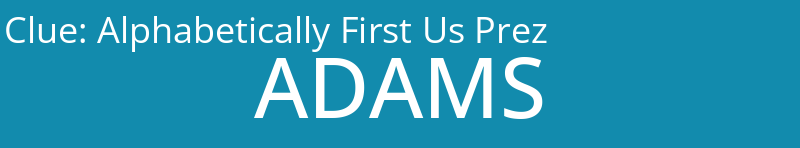 Alphabetically First Us Prez