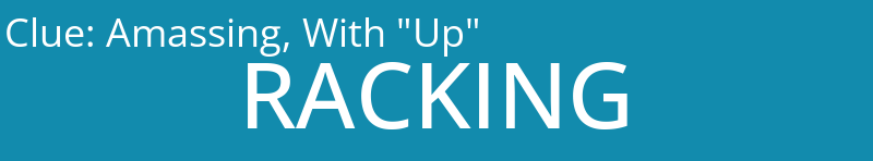 Amassing, With "Up"