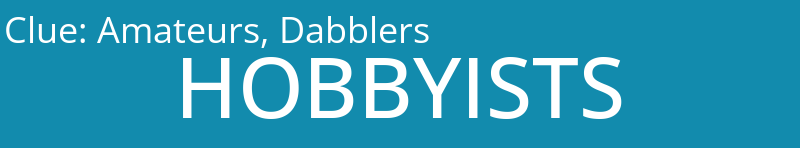 Amateurs, Dabblers
