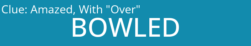 Amazed, With "Over"