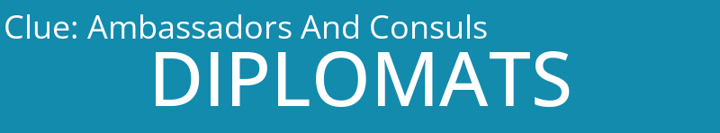 Ambassadors And Consuls
