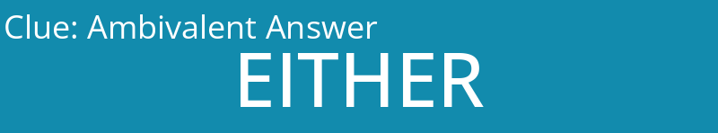 Ambivalent Answer