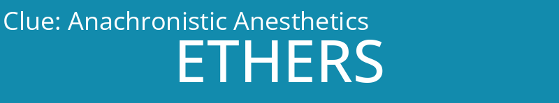 Anachronistic Anesthetics