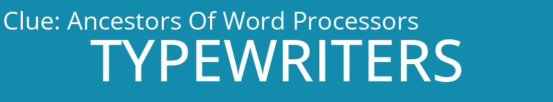 Ancestors Of Word Processors
