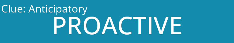 Anticipatory