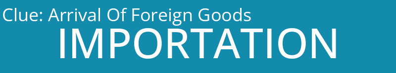 Arrival Of Foreign Goods