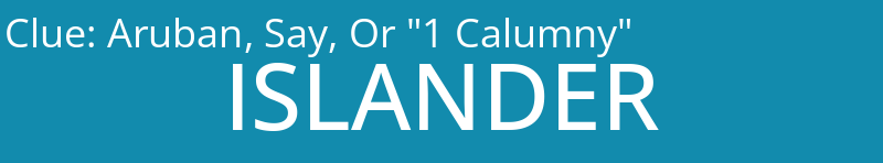 Aruban, Say, Or "1 Calumny"